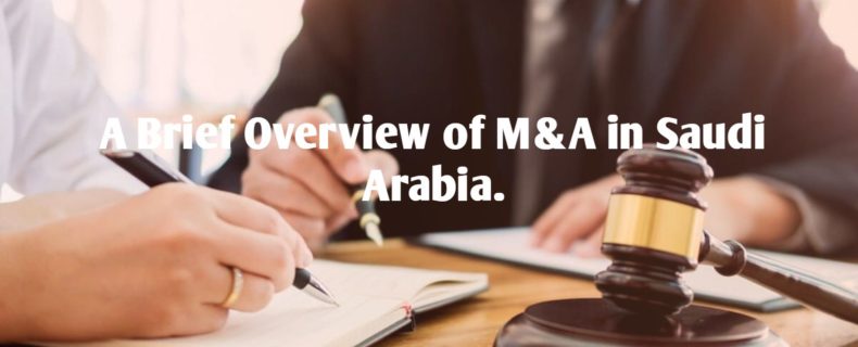 A Brief Overview of M&A in Saudi Arabia