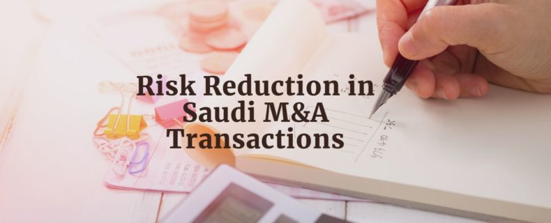 Introduction to Risk Reduction in Saudi M&A Transactions