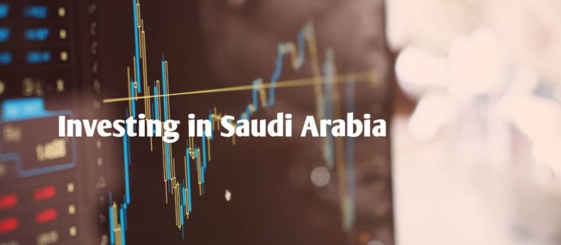 Everything about Investing in Saudi Arabia