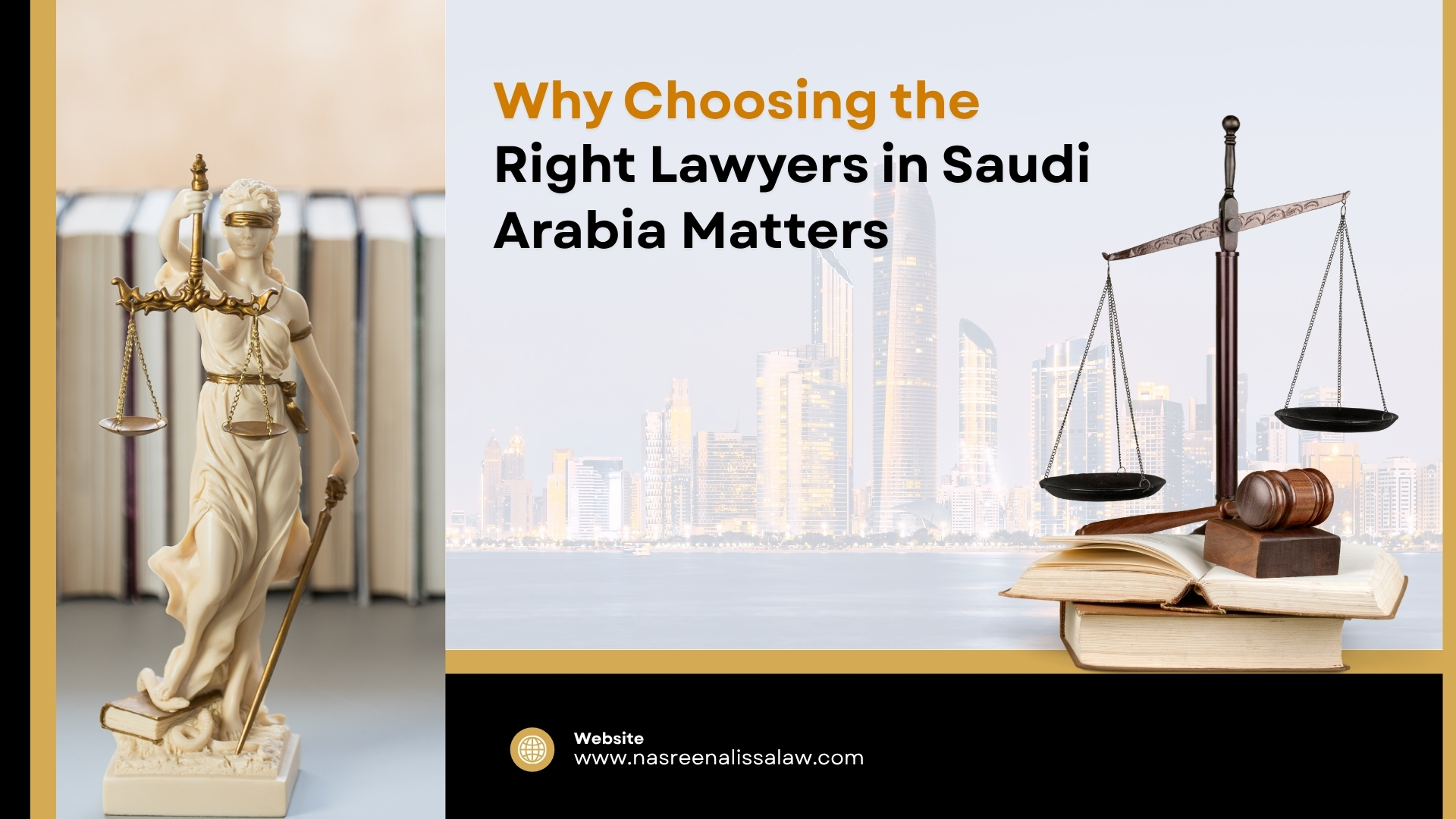 Why Choosing the Right Lawyers in Saudi Arabia Matters